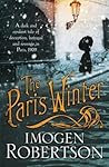 The Paris Winter by Imogen Robertson