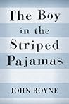 The Boy in the Striped Pajamas by John Boyne