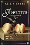 Appetite by Philip Kazan