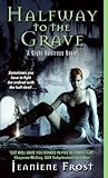 Book cover for Halfway to the Grave (Night Huntress, #1)