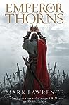 Emperor of Thorns by Mark  Lawrence