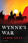 Wynne's War by Aaron Gwyn