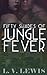 Fifty Shades of Jungle Fever