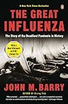 The Great Influenza by John M. Barry