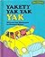 Yakety Yak Yak Yak (Sweet Pickles, #25)