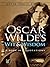 Oscar Wilde's Wit and Wisdom by Oscar Wilde