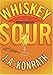 Whiskey Sour by J.A. Konrath