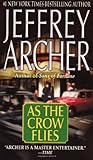 As the Crow Flies by Jeffrey Archer