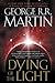 Dying of the Light by George R.R. Martin