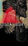 The Epic of Gilgamesh by Anonymous