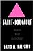 Saint Foucault : Towards a Gay Hagiography