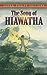 The Song of Hiawatha by Henry Wadsworth Longfellow