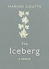 The Iceberg by Marion Coutts