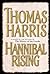 Hannibal Rising by Thomas  Harris