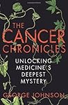 The Cancer Chronicles by Johnson