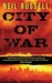 City of War (Rail Black Novels, #1) by Neil Russell