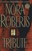 Tribute by Nora Roberts