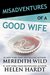 Misadventures of a Good Wife (Misadventures, #2) by Meredith Wild