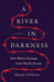 A River in Darkness One Man's Escape from North Korea by Masaji Ishikawa