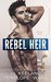 Rebel Heir (Rush Duet, #1) by Vi Keeland