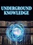 Underground Knowledge — A discussion group