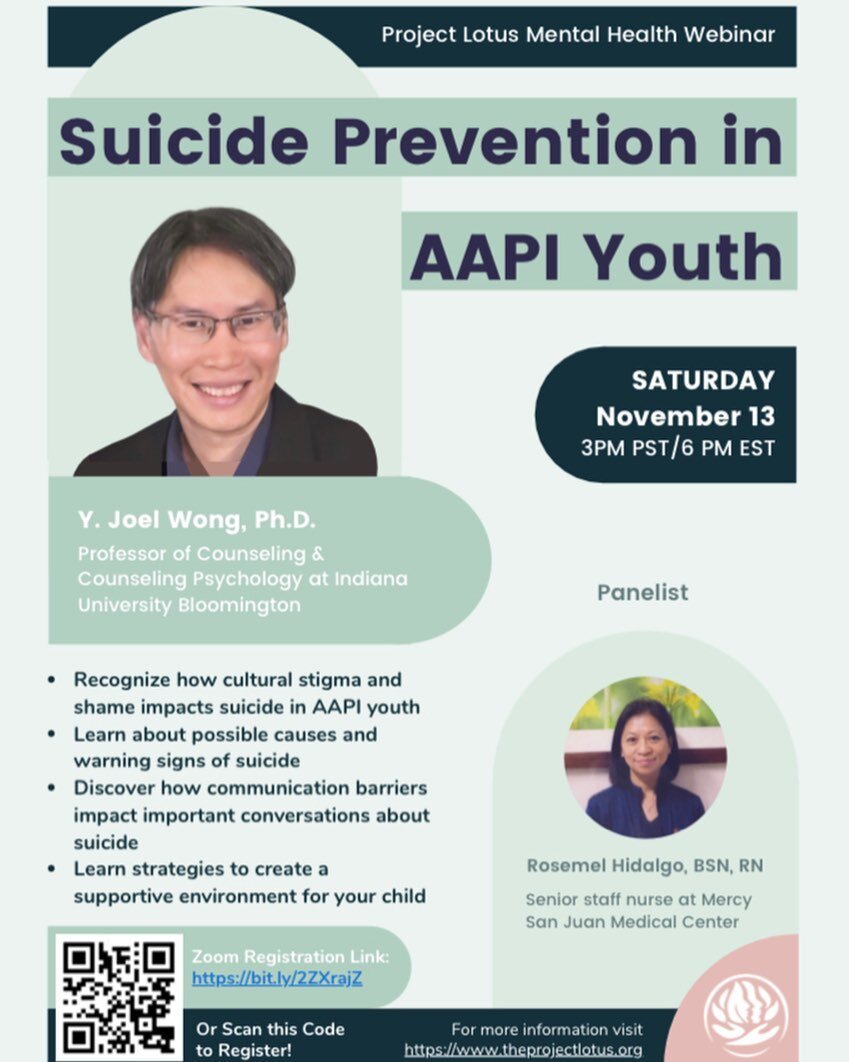 Join us on November 13th at 3pm PST/6 pm EST with Y. Joel Wong, Professor of Counseling and Counseling Psychology at Indiana University Bloomington and Rosemel Hidalgo, Senior Staff nurse at San Juan Medical Center to talk to about suicide prevention