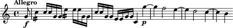 
\relative c'' {
  \tempo "Allegro"
  \partial 8 g8\f |
  c4:16 c16 c g g e'4:16 e16 e g, g |
  c16 c g g e e g g c,4 g''~\p |
  g4 f2 e4~ |
  e4 d2 c4~ |
  c4 b
}
