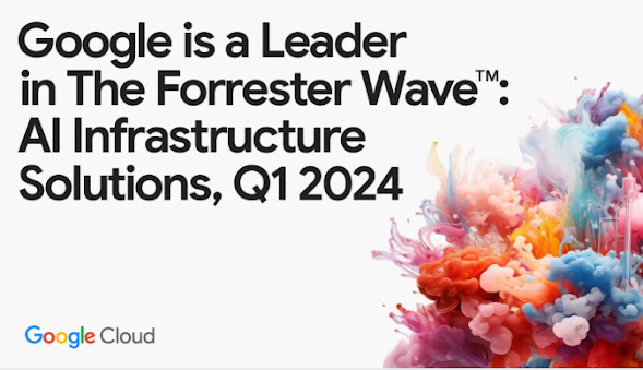 在 2024 年第 1 季的《The Forrester Wave: AI Infrastructure Solutions》(Forrester Wave：AI 基礎架構解決方案) 報告中，Google 獲評為領導品牌