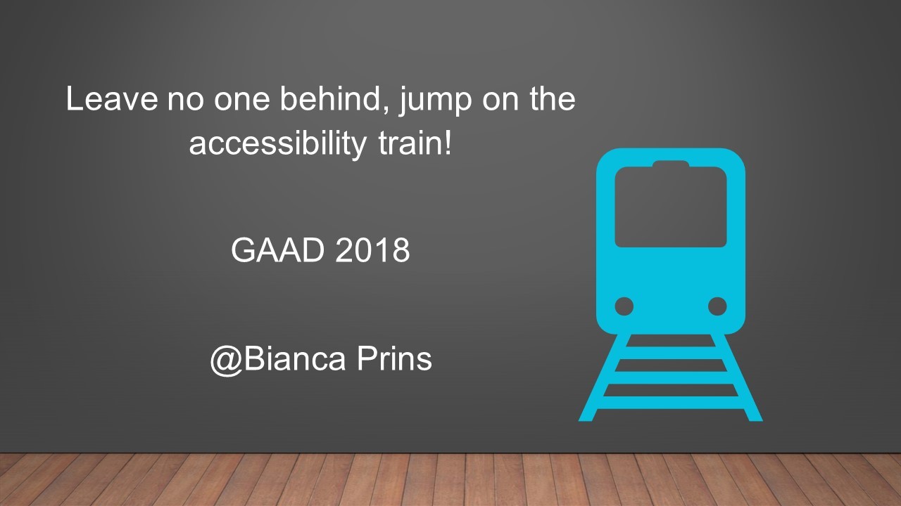 Global Accessibility Awareness Day (GAAD) 2018, Jump on this Train!