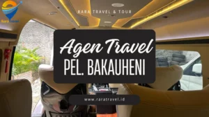 Agen Travel di Pelabuhan Bakauheni Ongkos Murah Rute ke Berbagai Kota Layanan CS 24 Jam - Rara Travel & Tour