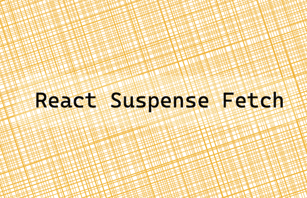 react-suspense-fetch