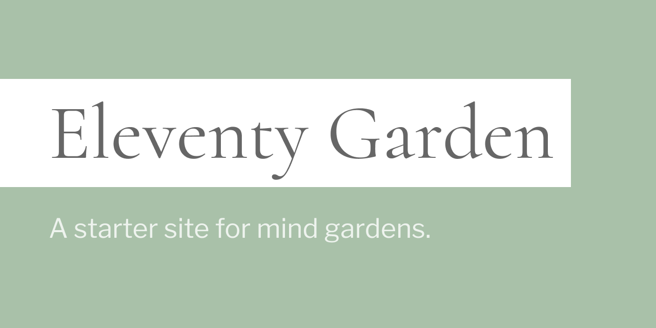 eleventy-garden
