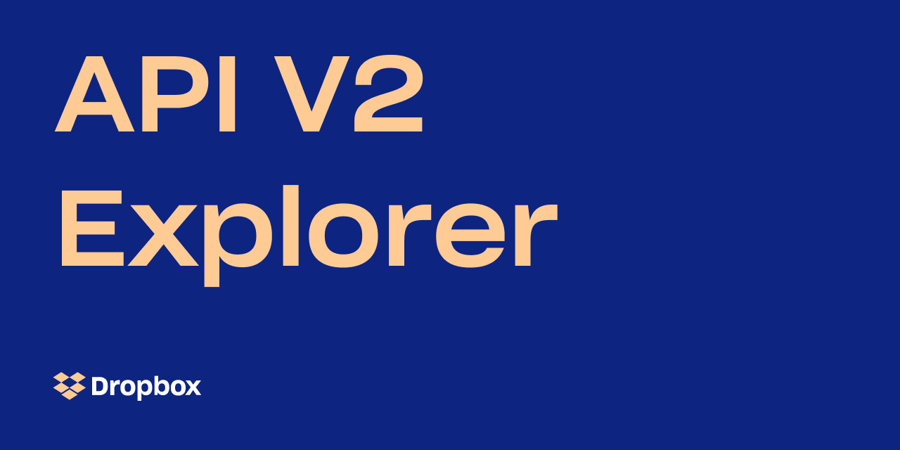 dropbox-api-v2-explorer
