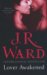 Lover Awakened (Black Dagger Brotherhood, #3) by J.R. Ward